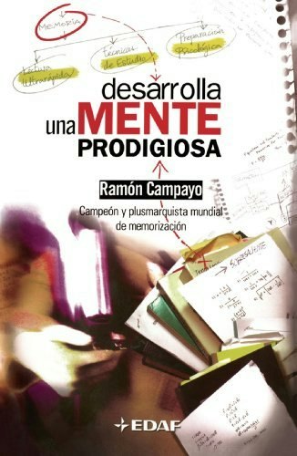 Desarrolla una mente prodigiosa: $9.99 Desarrolla una mente prodigiosa: $9.99
