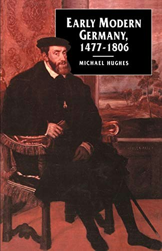 Early Modern Germany 1477-1806: $16.23