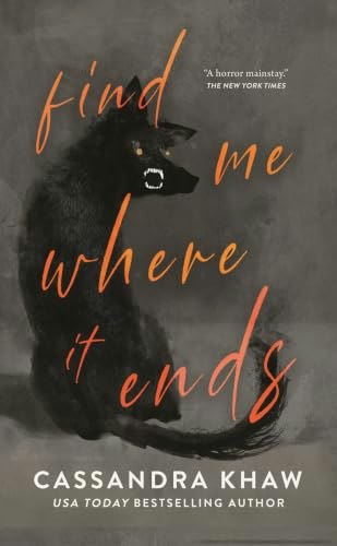 Find Me Where It Ends: $17.48 Find Me Where It Ends: $17.48