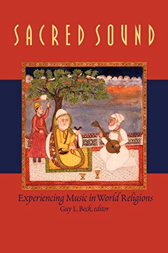 Sacred Sound: Experiencing Music in World Religions: $29.47 Sacred Sound: Experiencing Music in World Religions: $29.47