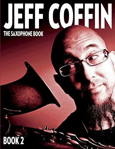 The Saxophone Book 2: $15.80 The Saxophone Book 2: $15.80