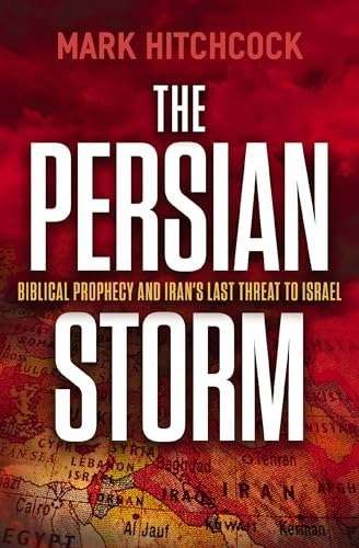 The Persian Storm: Bible Prophecy and Iran’s Last Threat to Israel: $14.18 The Persian Storm: Bible Prophecy and Iran’s Last Threat to Israel: $14.18