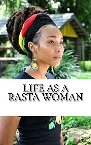 Life as a Rasta Woman: 20 Rules & Principles: $10.21