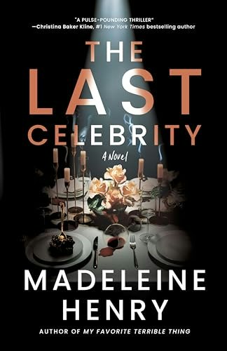 The Last Celebrity: A Novel: $11.05 The Last Celebrity: A Novel: $11.05