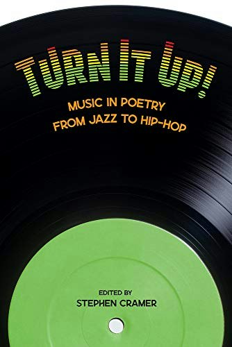 Turn It Up!: Music in Poetry from Jazz to Hip-Hop: $22.43 Turn It Up!: Music in Poetry from Jazz to Hip-Hop: $22.43