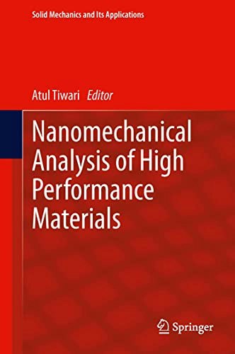 Nanomechanical Analysis of High Performance Materials: $81.55 Nanomechanical Analysis of High Performance Materials: $81.55
