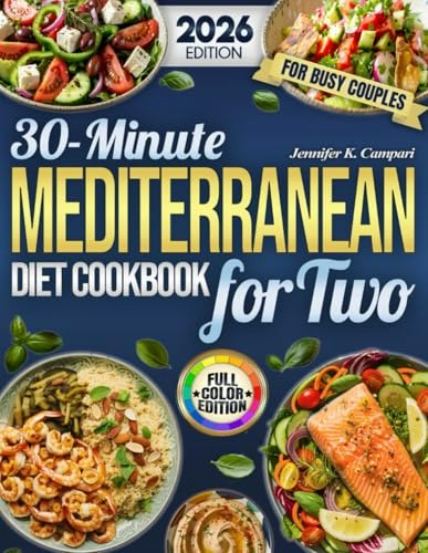 30-Minute Mediterranean Diet Cookbook for Two: $15.64 30-Minute Mediterranean Diet Cookbook for Two: $15.64