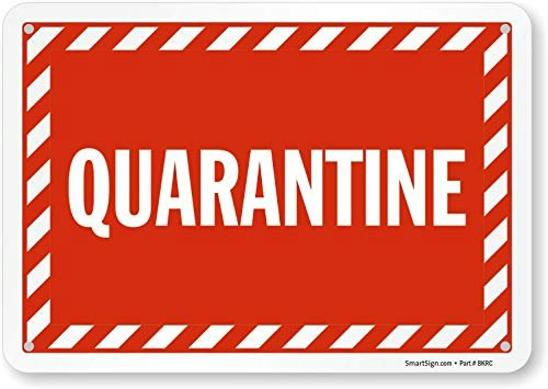 SmartSign 7 x 10-inch Quarantine Sign: $7.73