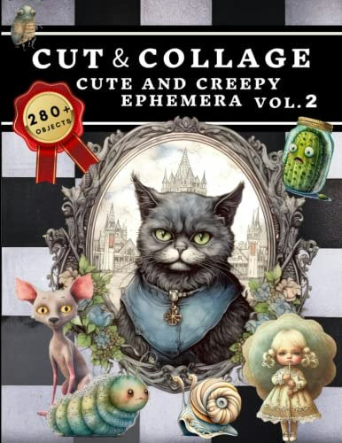 Cut and Collage Cute and Creepy Ephemera Book: $12.92 Cut and Collage Cute and Creepy Ephemera Book: $12.92