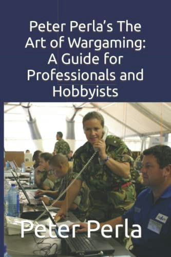Peter Perla’s The Art of Wargaming: $20.32 Peter Perla’s The Art of Wargaming: $20.32