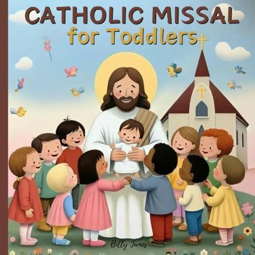 Catholic Missal for Toddlers: $11.65 Catholic Missal for Toddlers: $11.65