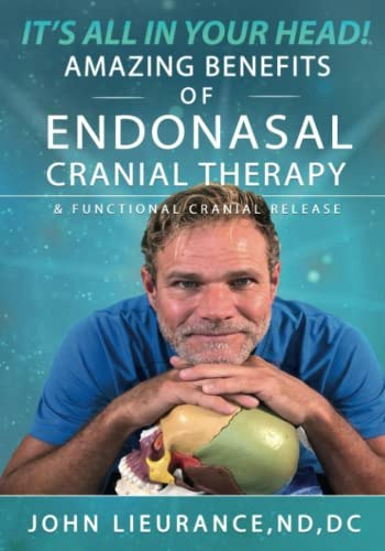 It's All In Your Head: Endo Nasal Cranial Therapy: $23.44 It's All In Your Head: Endo Nasal Cranial Therapy: $23.44