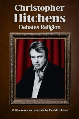 Christopher Hitchens Debates Religion: $16.35 Christopher Hitchens Debates Religion: $16.35