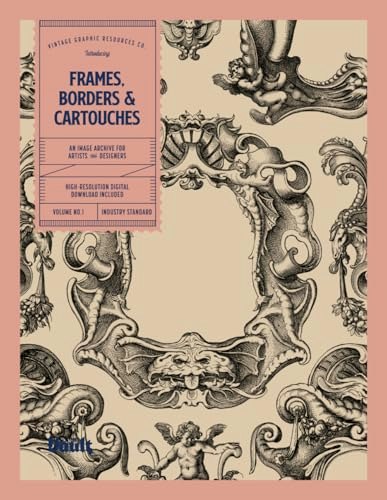 Frames, Borders, and Cartouches Image Archive for Artists and Designers: $17.66 Frames, Borders, and Cartouches Image Archive for Artists and Designers: $17.66
