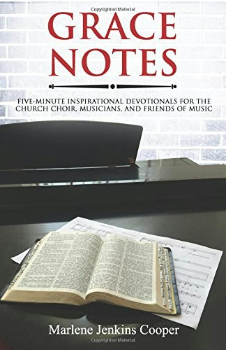 Grace Notes: Five-Minute Inspirational Devotionals for Musicians: $13.60 Grace Notes: Five-Minute Inspirational Devotionals for Musicians: $13.60