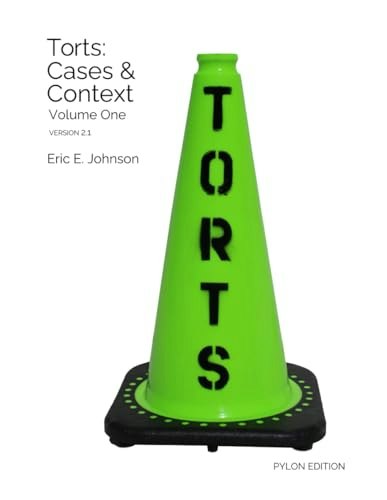 Torts: Cases and Context, Volume One: $11.88 Torts: Cases and Context, Volume One: $11.88