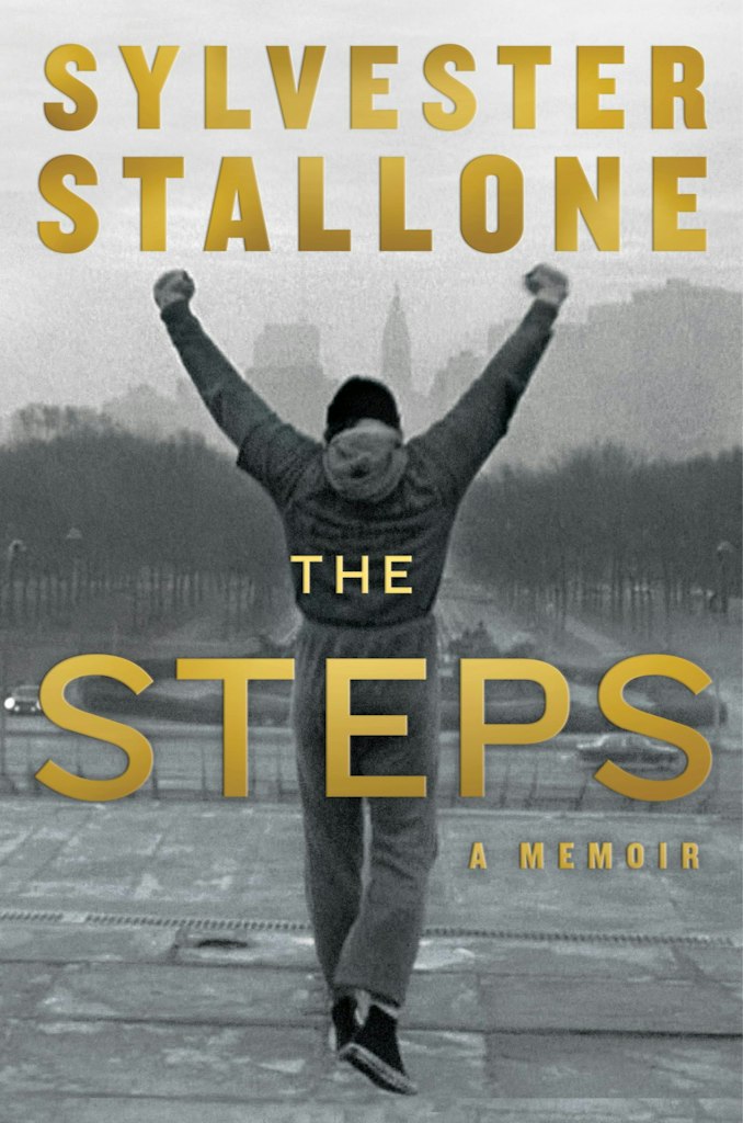 Sylvester Stallone The Steps: A Memoir Hardcover: $22
