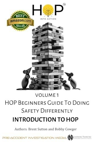 HOP Beginners Guide to Doing Safety Differently Volume 1: $8.10 HOP Beginners Guide to Doing Safety Differently Volume 1: $8.10