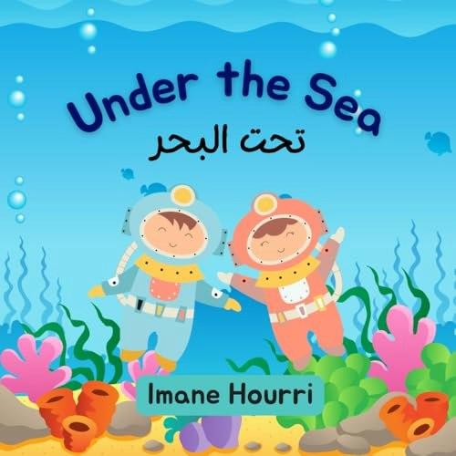 Under the Sea English-Arabic Bilingual Children's Book: $11.24 Under the Sea English-Arabic Bilingual Children's Book: $11.24