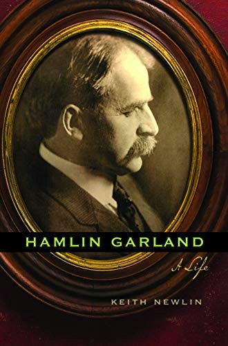Hamlin Garland: A Life: $16.80 Hamlin Garland: A Life: $16.80