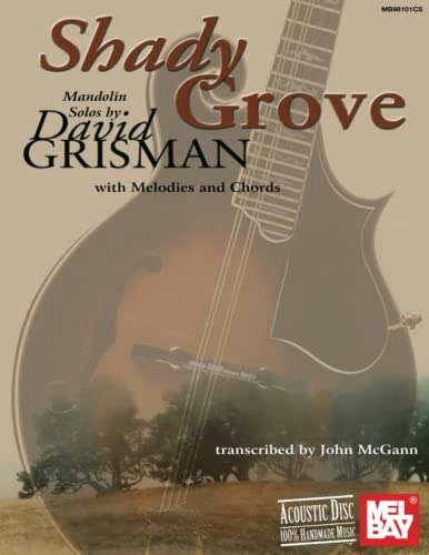 David Grisman Shady Grove Mandolin Solos: $16.99 David Grisman Shady Grove Mandolin Solos: $16.99