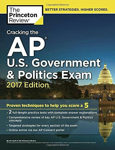 Cracking the AP U.S. Government & Politics Exam 2017 Edition: $6.34 Cracking the AP U.S. Government & Politics Exam 2017 Edition: $6.34