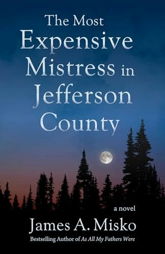 The Most Expensive Mistress in Jefferson County: $6.06 The Most Expensive Mistress in Jefferson County: $6.06