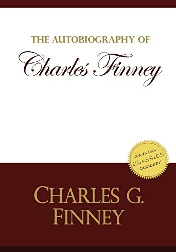 Autobiography of Charles Finney: $12.88 Autobiography of Charles Finney: $12.88