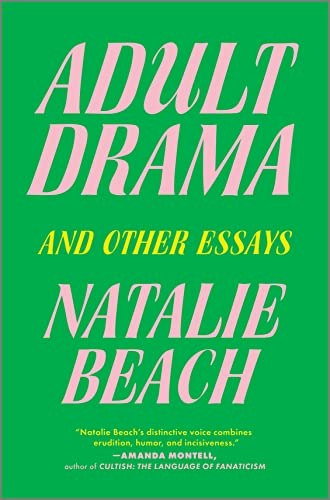Adult Drama: And Other Essays: $11.35