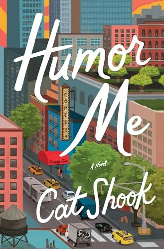 Humor Me: A Novel: $15.58
