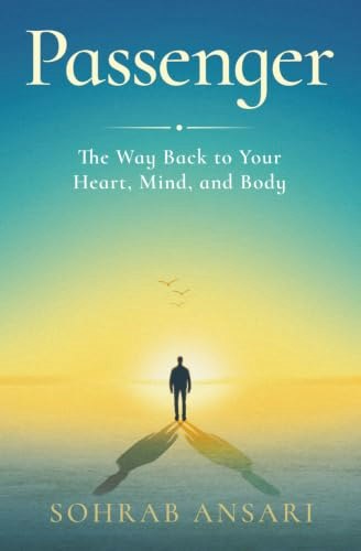 Passenger: The Way Back to Your Heart, Mind, and Body: $13.21