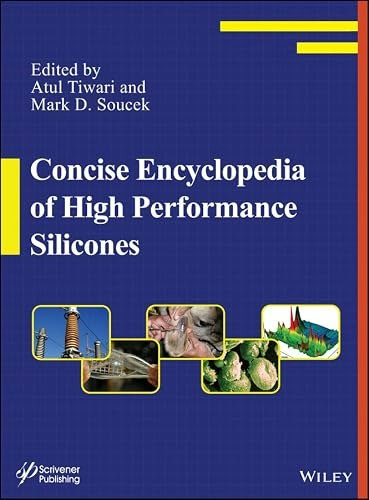 Concise Encyclopedia of High Performance Silicones: $173.29