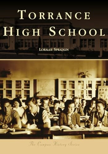 Torrance High School Campus History: $20.63