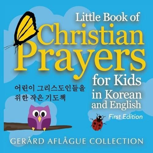 Little Book of Christian Prayers for Kids in Korean and English: $11.83 Little Book of Christian Prayers for Kids in Korean and English: $11.83