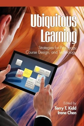 Ubiquitous Learning: Strategies for Pedagogy, Course Design, and Technology: $10.49