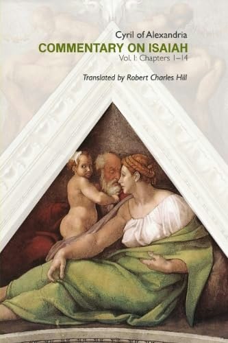 Commentary on Isaiah Volume 1 Chapters 1-14: $16.52 Commentary on Isaiah Volume 1 Chapters 1-14: $16.52