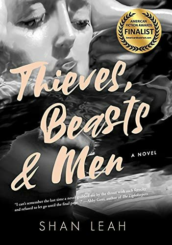 Thieves, Beasts & Men: A Novel: $20.88