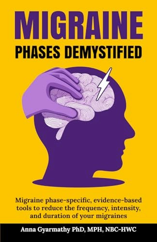 Migraine Phases Demystified: $13.99 Migraine Phases Demystified: $13.99