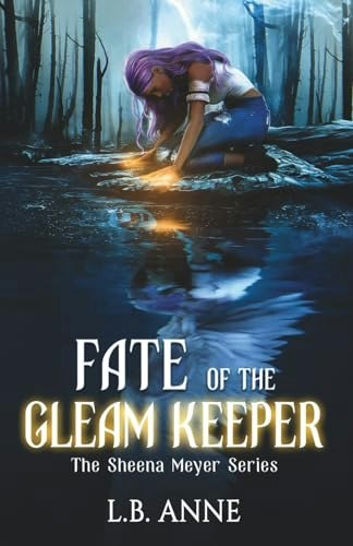 Fate of the Gleam Keeper by Sheena Meyer: $12.35 Fate of the Gleam Keeper by Sheena Meyer: $12.35