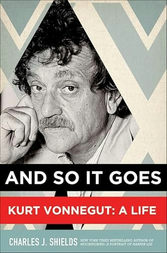 And So It Goes: Kurt Vonnegut: A Life: $2.99 And So It Goes: Kurt Vonnegut: A Life: $2.99