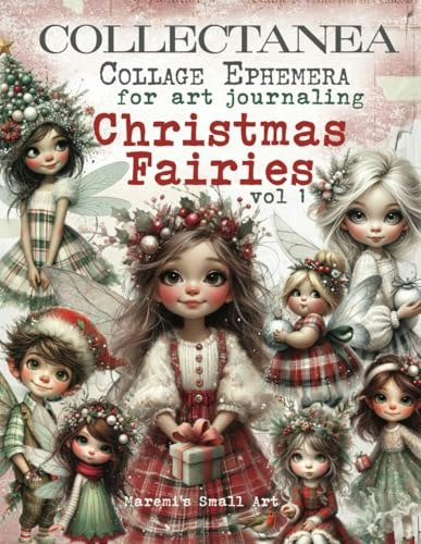 Collectanea Christmas Fairies Collage Ephemera 250+ Image Book: $16.27