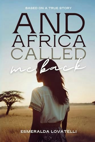 And Africa Called Me Back: $14.15