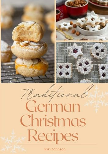 Traditional German Christmas Recipes Cookbook: $11.45 Traditional German Christmas Recipes Cookbook: $11.45
