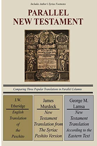 A Parallel New Testament: Comparing Three Popular Translations: $26.51 A Parallel New Testament: Comparing Three Popular Translations: $26.51