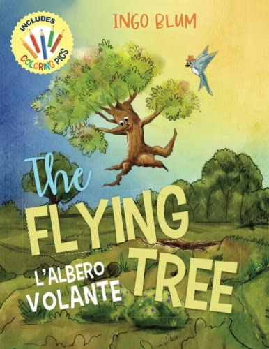 The Flying Tree Bilingual Children's Picture Book: $12.64 The Flying Tree Bilingual Children's Picture Book: $12.64