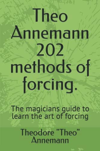 202 Methods of Forcing by Theo Annemann: $7.19 202 Methods of Forcing by Theo Annemann: $7.19
