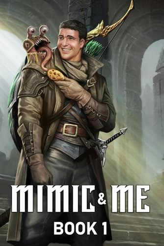 Mimic & Me: A LitRPG Adventure: $11.37 Mimic & Me: A LitRPG Adventure: $11.37