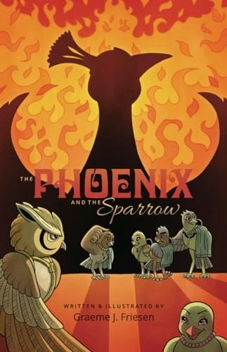 The Phoenix and the Sparrow: $15.04 The Phoenix and the Sparrow: $15.04