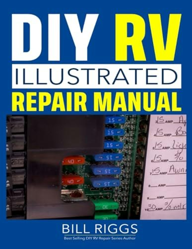 DIY RV Illustrated Repair Manual: $25.52 DIY RV Illustrated Repair Manual: $25.52