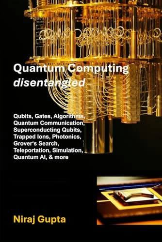 Quantum Computing Disentangled: $11.30 Quantum Computing Disentangled: $11.30